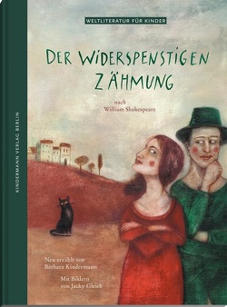 Der Widerspenstigen Zähmung von Gleich,  Jacky, Kindermann,  Barbara