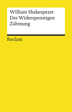 Der Widerspenstigen Zähmung von Baudissin,  Wolf Heinrich Graf, Klose,  Dietrich, Shakespeare,  William