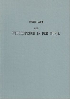 Der Widerspruch in der Musik von Louis,  Rudolf