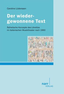 Der wiedergewonnene Text von Lüderssen,  Caroline