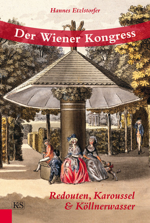 Der Wiener Kongress von Etzlstorfer,  Hannes