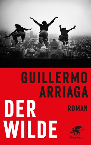 Der Wilde von Arriaga,  Guillermo, Strobel,  Matthias