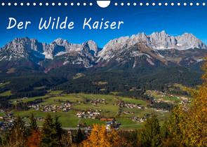 Der Wilde Kaiser, das Kletterparadies bei Kitzbühel (Wandkalender 2022 DIN A4 quer) von Überall,  Peter