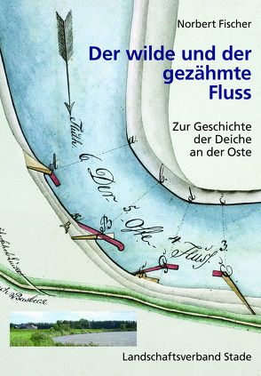 Der wilde und der gezähmte Fluss von Fischer,  Norbert