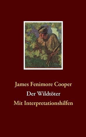 Der Wildtöter von Cooper,  James Fenimore