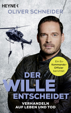 Der Wille entscheidet von Schneider,  Oliver, Seul,  Shirley Michaela