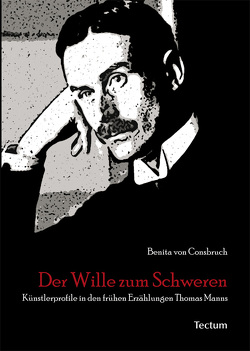 Der Wille zum Schweren von Consbruch,  Benita von