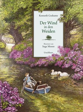 Der Wind in den Weiden von Grahame,  Kenneth, Moore,  Inga, Stehle,  Michael