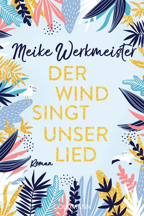 Der Wind singt unser Lied von Werkmeister,  Meike