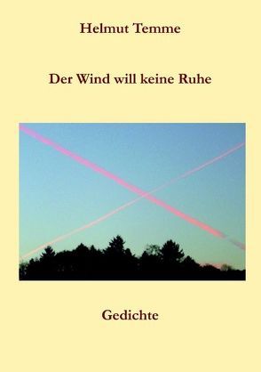 Der Wind will keine Ruhe von Temme,  Helmut