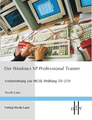 Der Windows XP Professional Trainer von Laue,  Nicole