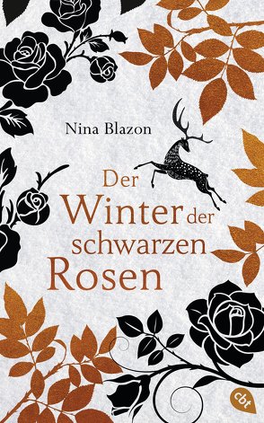 Der Winter der schwarzen Rosen von Blazon,  Nina