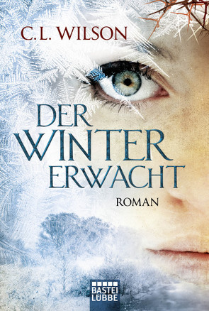 Der Winter erwacht von Nirschl,  Anita, Wilson,  C.L.