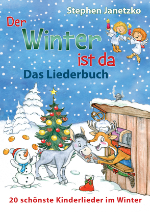 Der Winter ist da – 20 schönste Kinderlieder im Winter von Janetzko,  Stephen