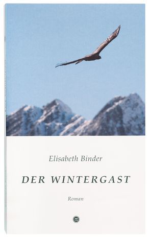 Der Wintergast von Binder,  Elisabeth