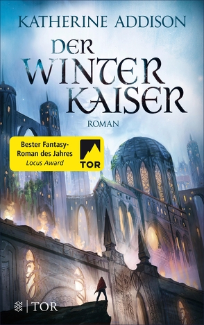 Der Winterkaiser von Addison,  Katherine, Huber,  Petra