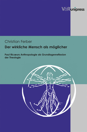 Der wirkliche Mensch als möglicher von Ferber,  Christian