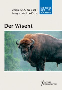 Der Wisent von Bubrzycka,  Maria, Krasinska,  Malgorzata, Krasinski,  Zbigniew