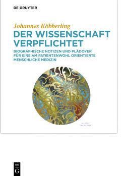 Der Wissenschaft verpflichtet von Köbberling,  Johannes