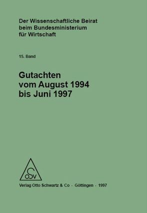 Der Wissenschaftliche Beirat beim Bundesministerium für Wirtschaft – Gutachten von Bundesministerium für Wirtschaft und Technologie