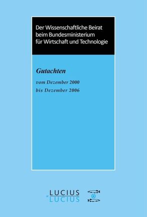 Der Wissenschaftliche Beirat beim Bundesministerium für Wirtschaft – Gutachten von Bundesministerium für Wirtschaft und Technologie