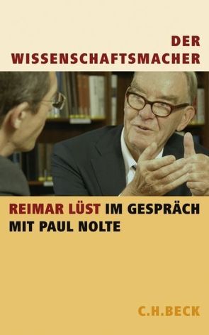 Der Wissenschaftsmacher von Lüst,  Reimar, Nolte,  Paul