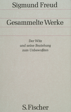 Der Witz und seine Beziehung zum Unbewußten von Freud,  Sigmund