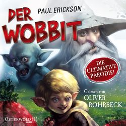 Der Wobbit von Erickson,  Paul, Rohrbeck,  Oliver, Weinert,  Simon