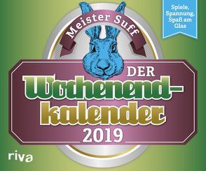 Der Wochenendkalender 2019 von Suff,  Meister