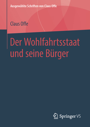 Der Wohlfahrtsstaat und seine Bürger von Offe,  Claus