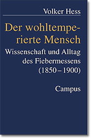 Der wohltemperierte Mensch von Hess,  Volker