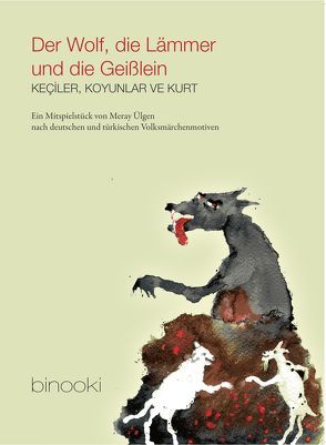 Der Wolf, die Lämmer und die Geißlein von Ülgen,  Meray