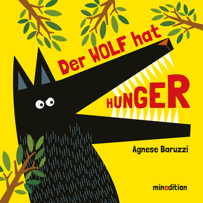 Der Wolf hat Hunger von Baruzzi,  Agnese