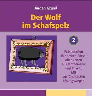 Der Wolf im Schafspelz von Grund,  Jürgen