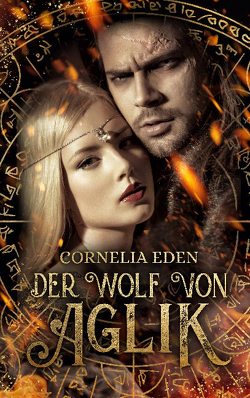 Der Wolf von Aglik von Eden,  Cornelia