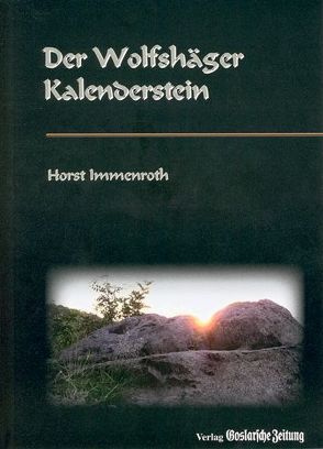 Der Wolfshäger Kalenderstein von Immenroth,  Horst