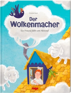 Der Wolkenmacher von Faust,  Christine, Schmidt,  Annika, Storch,  Imke