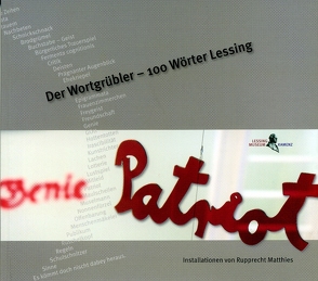 Der Wortgrübler – 100 Wörter Lessing von Hasselbach,  Anne, Lessing,  Gotthold Ephraim, Matthies,  Rupprecht, Off,  Carsta