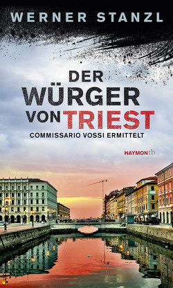 Der Würger von Triest von Stanzl,  Werner