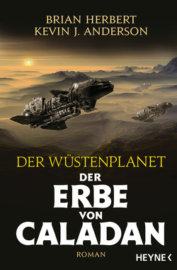 Der Wüstenplanet – Der Erbe von Caladan von Anderson,  Kevin J., Herbert,  Brian, Schmidt,  Jakob