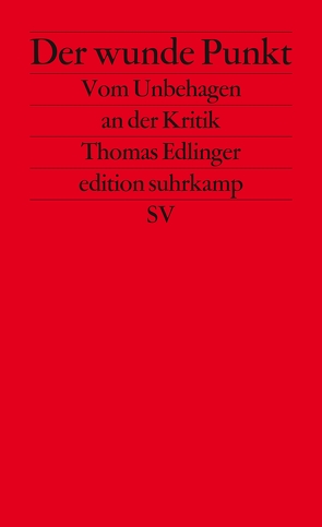 Der wunde Punkt von Edlinger,  Thomas