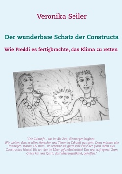 Der wunderbare Schatz der Constructa von Seiler,  Veronika