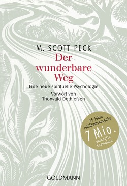 Der wunderbare Weg von Dethlefsen,  Thorwald, Peck,  M. Scott, Scheidt,  Elke vom