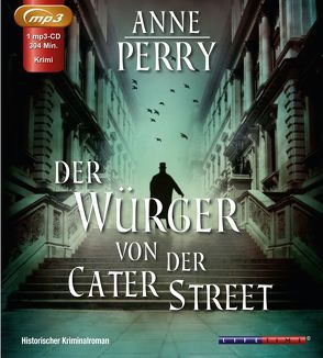 Der Würger von der Cater Street von Huhn,  Ralf M., Perry,  Anne, Tafel,  Karl H, Tondorf,  Michael