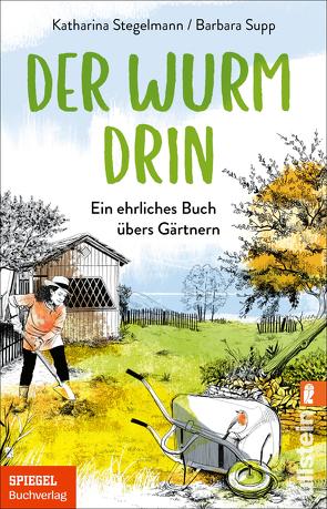 Der Wurm drin von Stegelmann,  Katharina, Supp,  Barbara