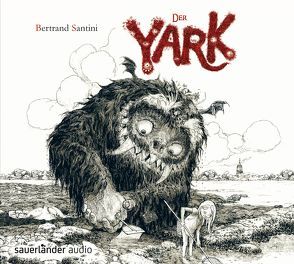 Der Yark von Bessler,  Gerd, Gapaillard,  Laurent, Großmann,  Mechthild, Jacoby,  Edmund, Kauffels,  Dirk, Santini,  Bertrand