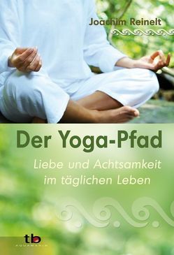 Der Yoga-Pfad von Reinelt,  Joachim