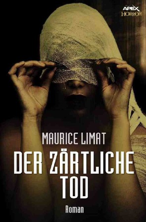 DER ZÄRTLICHE TOD von Limat,  Maurice