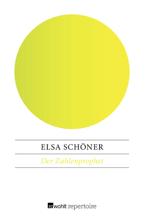 Der Zahlenprophet von Schöner,  Elsa