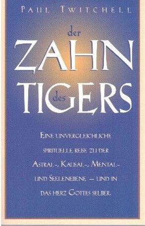 Der Zahn des Tigers von Twitchell,  Paul